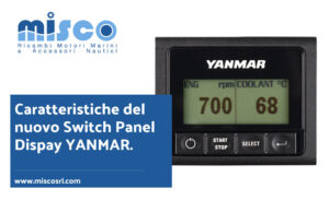 Caratteristiche generali del nuovo Switch Panel Dispay Yanmar